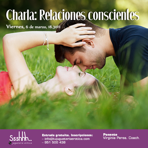 Charla Relaciones conscientes 6 marzo 2020